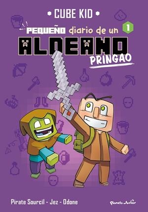MINECRAFT. PEQUEÑO DIARIO DE UN ALDEANO PRINGAO 1 | 9788408269687 | CUBE KID | Galatea Llibres | Librería online de Reus, Tarragona | Comprar libros en catalán y castellano online