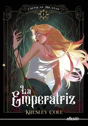 LA EMPERATRIZ. CRÓNICAS ARCANAS 1 | 9788419478108 | COLE, KRESLEY | Galatea Llibres | Librería online de Reus, Tarragona | Comprar libros en catalán y castellano online