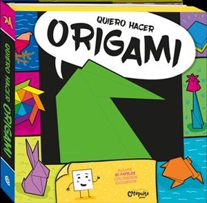 QUIERO HACER ORIGAMI | 9789876376686 | Galatea Llibres | Librería online de Reus, Tarragona | Comprar libros en catalán y castellano online