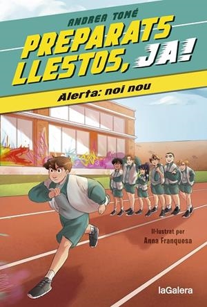 PREPARATS, LLESTOS, JA! 1. ALERTA: NOI NOU | 9788424673963 | TOMÉ YÁÑEZ, ANDREA | Galatea Llibres | Librería online de Reus, Tarragona | Comprar libros en catalán y castellano online