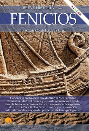 BREVE HISTORIA DE LOS FENICIOS | 9788413053509 | CÓRDOBA DE LA CRUZ, JOSÉ LUIS | Galatea Llibres | Llibreria online de Reus, Tarragona | Comprar llibres en català i castellà online