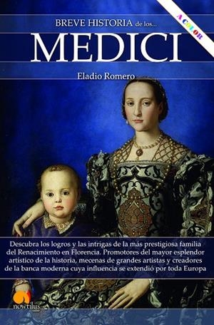 BREVE HISTORIA DE LOS MEDICI | 9788413051192 | ROMERO GARCÍA, ELADIO | Galatea Llibres | Librería online de Reus, Tarragona | Comprar libros en catalán y castellano online