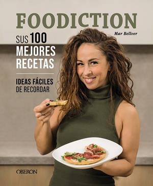 FOODICTION. SUS 100 MEJORES RECETAS | 9788441547445 | BELLVER, MAR | Galatea Llibres | Llibreria online de Reus, Tarragona | Comprar llibres en català i castellà online