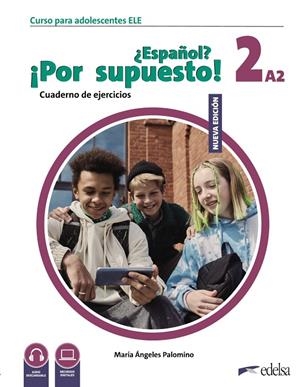 NUEVO ¿ESPAÑOL? ¡POR SUPUESTO! 2 (A2). CUADERNO DE EJERCICIOS | 9788490817926 | PALOMINO, MARÍA ÁNGELES | Galatea Llibres | Llibreria online de Reus, Tarragona | Comprar llibres en català i castellà online