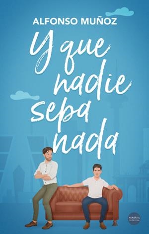 Y QUE NADIE SEPA NADA | 9788418883484 | MUÑOZ, ALFONSO | Galatea Llibres | Llibreria online de Reus, Tarragona | Comprar llibres en català i castellà online