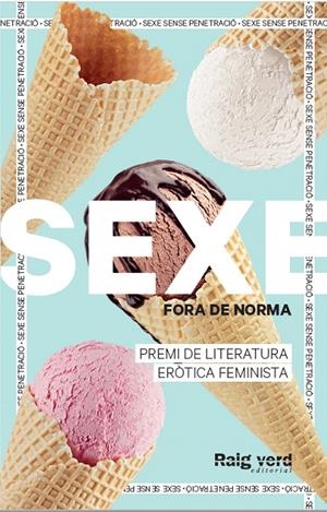SEXE FORA DE NORMA (GELATS) | 9788419206725 | DIVERSES AUTORES DE SEXE FORA DE NORMA (GELATS) | Galatea Llibres | Librería online de Reus, Tarragona | Comprar libros en catalán y castellano online