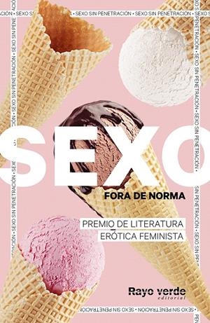 SEXO FORA DE NORMA (HELADOS) | 9788419206718 | VARIAS AUTORAS DE SEXO FORA DE NORMA (HELADOS) | Galatea Llibres | Llibreria online de Reus, Tarragona | Comprar llibres en català i castellà online