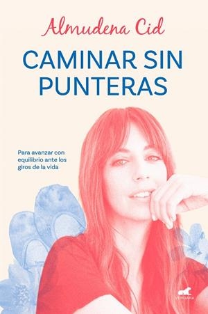CAMINAR SIN PUNTERAS | 9788419248329 | CID, ALMUDENA | Galatea Llibres | Llibreria online de Reus, Tarragona | Comprar llibres en català i castellà online