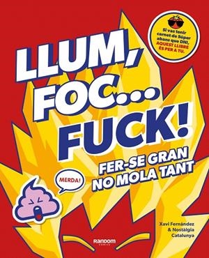 LLUM, FOC... FUCK! | 9788418040580 | FERNÁNDEZ, XAVI/NO CONTEXT NOSTÀLGIA CATALUNYA | Galatea Llibres | Llibreria online de Reus, Tarragona | Comprar llibres en català i castellà online