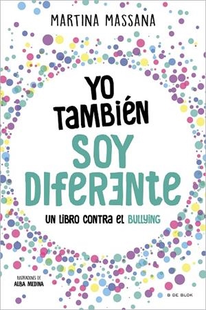 YO TAMBIÉN SOY DIFERENTE | 9788419378637 | MASSANA, MARTINA | Galatea Llibres | Llibreria online de Reus, Tarragona | Comprar llibres en català i castellà online