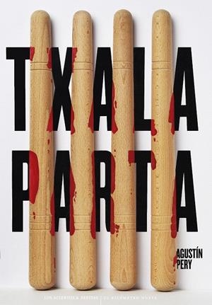 TXALAPARTA | 9788418998997 | PERY RIERA, AGUSTÍN | Galatea Llibres | Llibreria online de Reus, Tarragona | Comprar llibres en català i castellà online