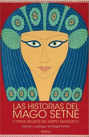 LAS HISTORIAS DEL MAGO SETNE Y OTROS RELATOS DEL EGIPTO FANTÁSTICO | 9788419419828 | VV. AA | Galatea Llibres | Librería online de Reus, Tarragona | Comprar libros en catalán y castellano online
