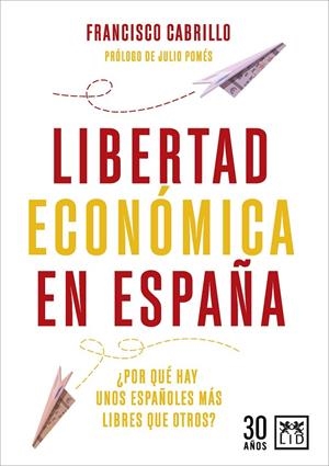 LIBERTAD ECONÓMICA EN ESPAÑA | 9788417277888 | CABRILO, FRANCISCO | Galatea Llibres | Librería online de Reus, Tarragona | Comprar libros en catalán y castellano online