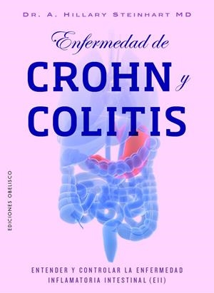 ENFERMEDAD DE CROHN Y COLITIS | 9788491119791 | STEINHART, HILLARY | Galatea Llibres | Librería online de Reus, Tarragona | Comprar libros en catalán y castellano online