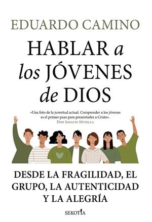 HABLAR A LOS JÓVENES DE DIOS | 9788418414640 | CAMINO, EDUARDO | Galatea Llibres | Librería online de Reus, Tarragona | Comprar libros en catalán y castellano online
