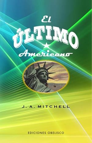 EL ÚLTIMO AMERICANO | 9788491119524 | MITCHELL, JOHN AMES | Galatea Llibres | Llibreria online de Reus, Tarragona | Comprar llibres en català i castellà online