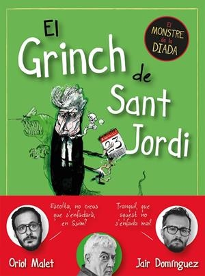 EL GRINCH DE SANT JORDI | 9788419590145 | DOMÍNGUEZ, JAIR/MALET, ORIOL | Galatea Llibres | Llibreria online de Reus, Tarragona | Comprar llibres en català i castellà online