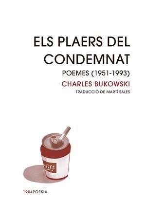 ELS PLAERS DEL CONDEMNAT | 9788418858413 | BUKOWSKI, CHARLES | Galatea Llibres | Llibreria online de Reus, Tarragona | Comprar llibres en català i castellà online