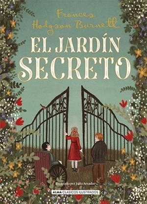 EL JARDÍN SECRETO | 9788418933738 | BURNETT, FRANCES HODGSON | Galatea Llibres | Librería online de Reus, Tarragona | Comprar libros en catalán y castellano online
