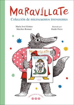 MARAVÍLLATE. COLECCIÓN DE MICROCUENTOS IRREVERENTES | 9788412347012 | GÓMEZ SÁNCHEZ-ROMATE, MARÍA JOSÉ | Galatea Llibres | Llibreria online de Reus, Tarragona | Comprar llibres en català i castellà online