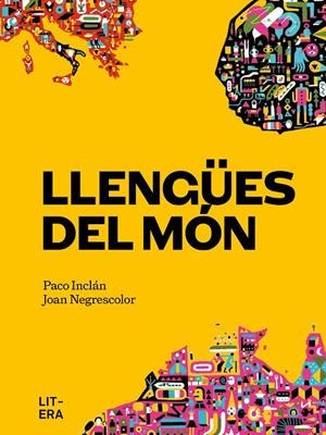 LLENGÜES DEL MON | 9788412585179 | INCLÁN, PACO / NEGRESCOLOR, JOAN | Galatea Llibres | Librería online de Reus, Tarragona | Comprar libros en catalán y castellano online