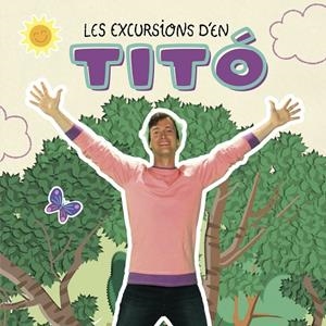LES EXCURSIONS D'EN TITÓ | 9788413895031 | AUTORS, DIVERSOS | Galatea Llibres | Librería online de Reus, Tarragona | Comprar libros en catalán y castellano online