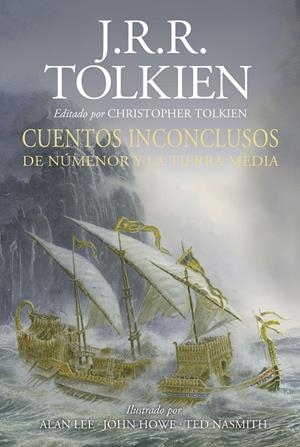 CUENTOS INCONCLUSOS DE NUMENOR Y LA TIERRA MEDIA ILUSTRADA | 9788445013625 | TOLKIEN, J. R. R. | Galatea Llibres | Llibreria online de Reus, Tarragona | Comprar llibres en català i castellà online