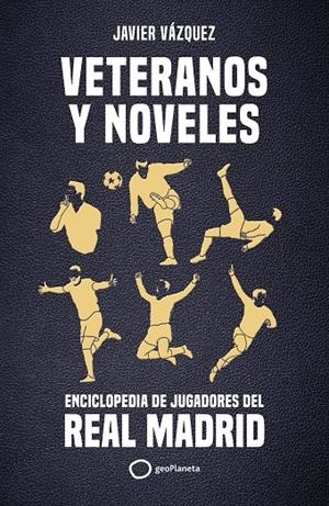 VETERANOS Y NOVELES | 9788408269311 | VÁZQUEZ BARQUERO, JAVIER | Galatea Llibres | Llibreria online de Reus, Tarragona | Comprar llibres en català i castellà online