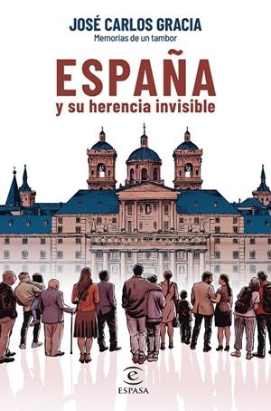ESPAÑA Y SU HERENCIA INVISIBLE | 9788467069105 | GRACIA, JOSÉ CARLOS | Galatea Llibres | Llibreria online de Reus, Tarragona | Comprar llibres en català i castellà online