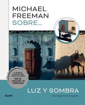 MICHAEL FREEMAN SOBRE LUZ Y SOMBRA | 9788419499080 | FREEMAN, MICHAEL | Galatea Llibres | Librería online de Reus, Tarragona | Comprar libros en catalán y castellano online