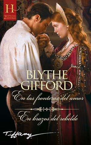 EN LAS FRONTERAS DEL AMOR; EN BRAZOS DEL REBELDE | 9788411414333 | GIFFORD, BLYTHE | Galatea Llibres | Llibreria online de Reus, Tarragona | Comprar llibres en català i castellà online