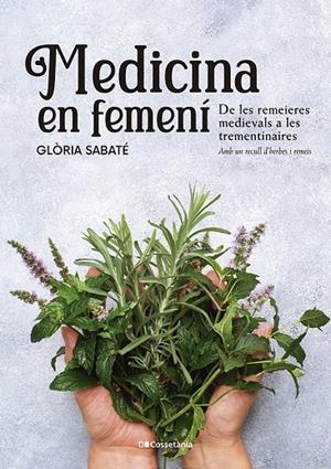 MEDICINA EN FEMENÍ | 9788413562599 | SABATÉ MARÍN, GLÒRIA | Galatea Llibres | Llibreria online de Reus, Tarragona | Comprar llibres en català i castellà online