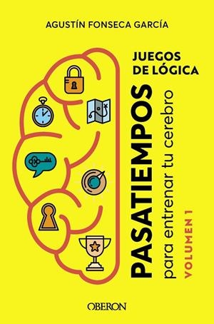 JUEGOS DE LÓGICA | 9788441547506 | FONSECA GARCÍA, AGUSTÍN | Galatea Llibres | Llibreria online de Reus, Tarragona | Comprar llibres en català i castellà online