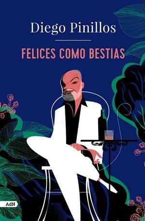 FELICES COMO BESTIAS | 9788411481540 | PINILLOS, DIEGO | Galatea Llibres | Llibreria online de Reus, Tarragona | Comprar llibres en català i castellà online