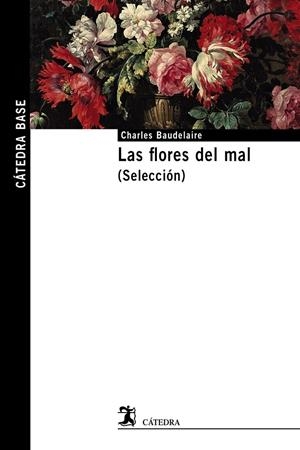 LAS FLORES DEL MAL | 9788437645674 | BAUDELAIRE, CHARLES | Galatea Llibres | Librería online de Reus, Tarragona | Comprar libros en catalán y castellano online