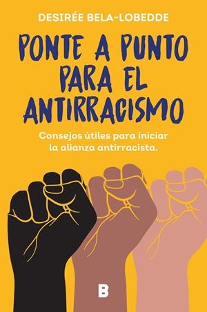 PONTE A PUNTO PARA EL ANTIRRACISMO | 9788466675475 | BELA-LOBEDDE, DESIRÉE | Galatea Llibres | Llibreria online de Reus, Tarragona | Comprar llibres en català i castellà online