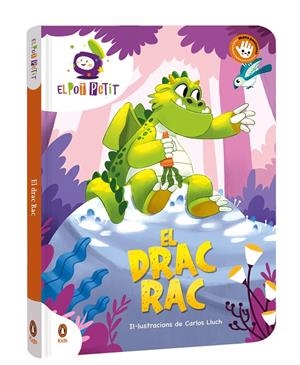 EL DRAC RAC | 9788418817694 | EL POT PETIT | Galatea Llibres | Llibreria online de Reus, Tarragona | Comprar llibres en català i castellà online