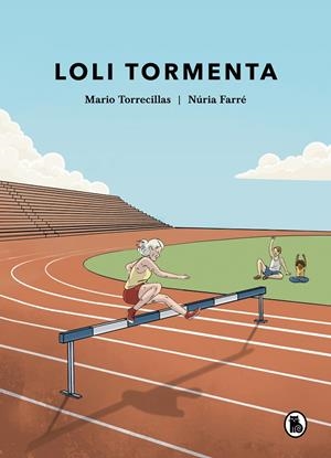 LOLI TORMENTA | 9788402428721 | TORRECILLAS, MARIO/FARRÉ, NÚRIA | Galatea Llibres | Librería online de Reus, Tarragona | Comprar libros en catalán y castellano online