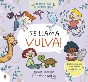 SE LLAMA VULVA! | 9788419511102 | SALVIA, ANNA / TORRÓN (MENSTRUITA), CRISTINA | Galatea Llibres | Librería online de Reus, Tarragona | Comprar libros en catalán y castellano online