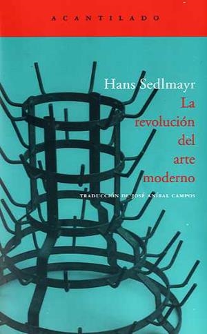 REVOLUCION DEL ARTE MODERNO, LA | 9788496834361 | SEDLMAYR, HANS | Galatea Llibres | Llibreria online de Reus, Tarragona | Comprar llibres en català i castellà online