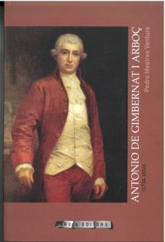ANTONIO DE GIMBERNAT I ARBOC (1734-1816) | 9788412629422 | MESTRES VENTURA, PEDRO | Galatea Llibres | Llibreria online de Reus, Tarragona | Comprar llibres en català i castellà online