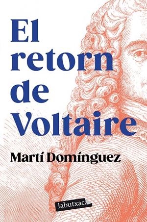 EL RETORN DE VOLTAIRE | 9788419107589 | DOMÍNGUEZ, MARTÍ | Galatea Llibres | Llibreria online de Reus, Tarragona | Comprar llibres en català i castellà online