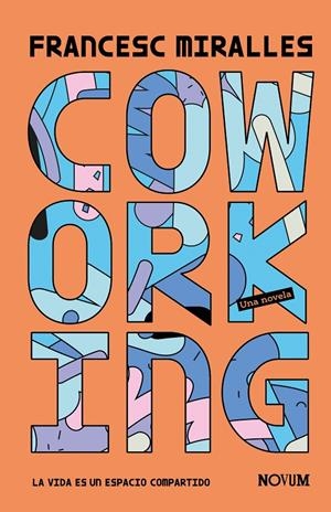 COWORKING | 9788419311481 | MIRALLES, FRANCESC | Galatea Llibres | Llibreria online de Reus, Tarragona | Comprar llibres en català i castellà online