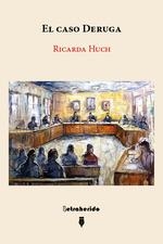 EL CASO DERUGA | 9788412666526 | HUCH, RICARDA | Galatea Llibres | Llibreria online de Reus, Tarragona | Comprar llibres en català i castellà online