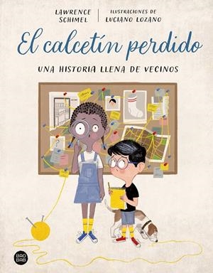 EL CALCETÍN PERDIDO | 9788408270492 | SCHIMEL, LAWRENCE/LOZANO, LUCIANO | Galatea Llibres | Llibreria online de Reus, Tarragona | Comprar llibres en català i castellà online