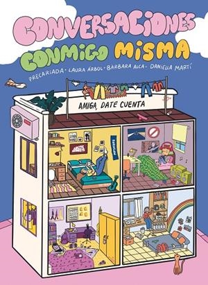 CONVERSACIONES CONMIGO MISMA | 9788419621030 | PRECARIADA/ALCA, BÀRBARA/MARTÍ, DANIELLA/ÁRBOL, LAURA | Galatea Llibres | Llibreria online de Reus, Tarragona | Comprar llibres en català i castellà online