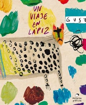 UN VIAJE EN LAPIZ | 9786075574936 | GUSTI | Galatea Llibres | Llibreria online de Reus, Tarragona | Comprar llibres en català i castellà online