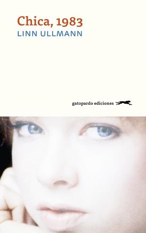 CHICA, 1983 | 9788412616620 | ULLMANN, LINN | Galatea Llibres | Librería online de Reus, Tarragona | Comprar libros en catalán y castellano online