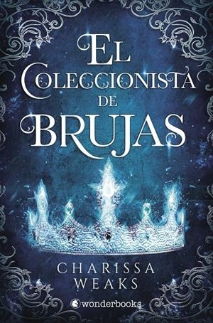 EL COLECCIONISTA DE BRUJAS | 9788418509391 | WEAKS, CHARISSA | Galatea Llibres | Llibreria online de Reus, Tarragona | Comprar llibres en català i castellà online