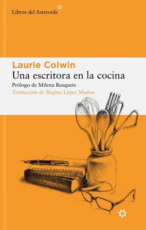UNA ESCRITORA EN LA COCINA | 9788419089496 | COLWIN, LAURIE | Galatea Llibres | Llibreria online de Reus, Tarragona | Comprar llibres en català i castellà online